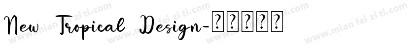 New Tropical Design字体转换